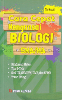 Cara cepat menguasai biologi SMA/MA