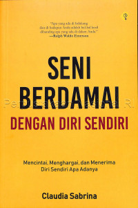 Seni berdamai dengan diri sendiri