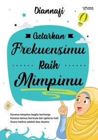 Getarkan Frekuensimu Raih Mimpimu