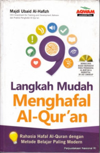 9 Langkah mudah menghafal Al- Qur\'an : rahasia hafal Al- Quran dengan metode belajar paling mofern