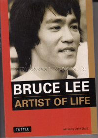 Bruce Lee : artist of life