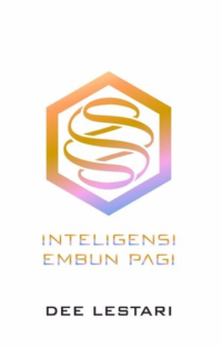 Supernova 6 : inteligensi embun pagi