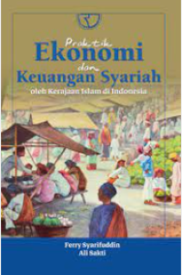 Praktik Ekonomi dan Keuangan Syariah oleh Kerjaan Islam di Indonesia