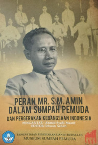 Peran Mr.  S.M. AminDalam Sumpah Pemuda