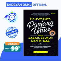 Dahsyatnya Panjang Umur dengan Sabar, Sykur dan Ikhlas