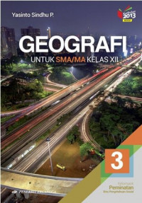 Geografi Jilid 3: Untuk SMA/MA Kelas XII Kelompok Peminatan IPS