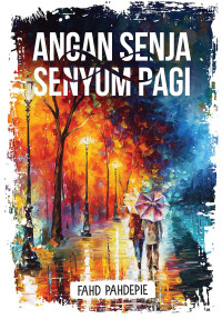 Angan senja & senyum pagi
