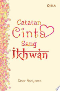 Catatan Cinta Sang Ikhwan