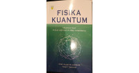 Fisika Kuantum : Sejarah Dan Kisah Inspiratif Para Tokohnya