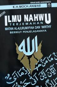 Image of Ilmu nahwu : terjemahan matan al-ajurumiyyah dan 'imrithy berikut penjelasannya