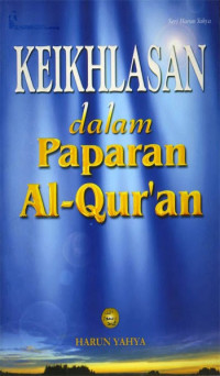 Keikhlasan Dalam Paparan Al-Qur'an