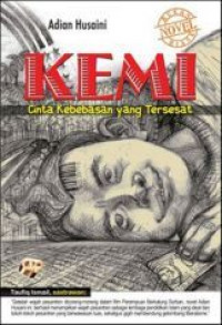 Kemi : cinta kebebasan yang tersesat