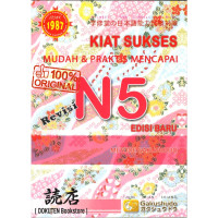Kiat Sukses Mudah dan Praktek Mencapai N5 Edisi Baru