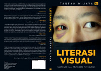 Literasi visual : manfaat dan muslihat fotografi