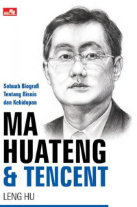Ma Huateng & Tencent: sebuah biografi tentang bisnis dan kehidupan