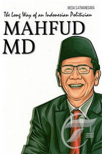 Mahfud MD : The long way of an Indonesian politician