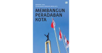 Membangun Peradaban Kota