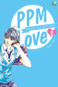 PPM (Parts Per Million) Love 2