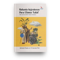 Rahasia Kejeniusan Para Ulama Salaf