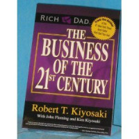 Rich Dad The Business of The 21th Century