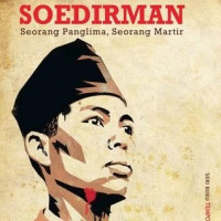 Soedirman: Seorang Panglima, Seorang Martir