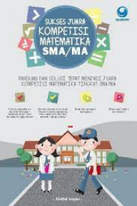 Sukses juara kompetisi matematika SMA/MA