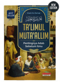 Ta'limul Muta'allim: Pentingnya Adab Sebelum Ilmu