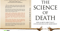 The Science of Death : Ikhlas Menyambut Maut Untuk Kedamaian di Akhir Hidup