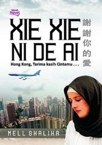 Xie Xie Ni De Ai : Hongkong, terima kasih cintamu