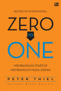 Zero to one : membangun startup membangun masa depan